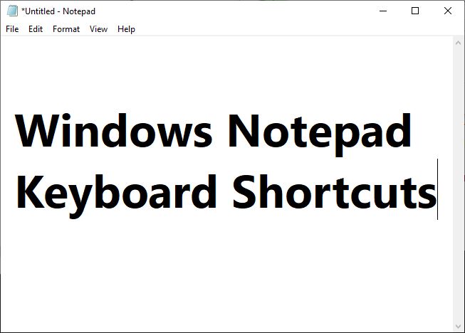 Windows Notepad Keyboard Shortcuts